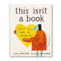 THIS ISN’T A BOOK (IT’S A HUG IN DISGUISE)