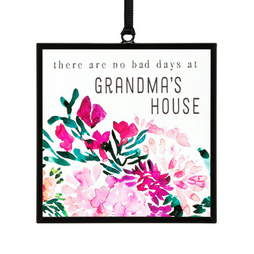 There are no bad days at GRANDMA’S HOUSE Suncatcher