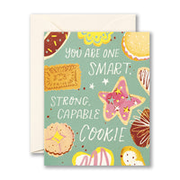 YOU ARE ONE SMART, STRONG, CAPABLE COOKIE - Encouragement Card