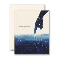 LOVE PERSISTS... - Sympathy Card